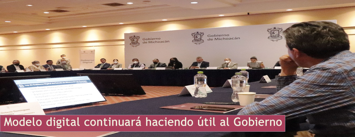 Modelo digital continuará haciendo útil al Gobierno